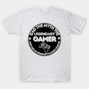 Dad the legendary gamer T-Shirt